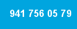 941 756 05 79